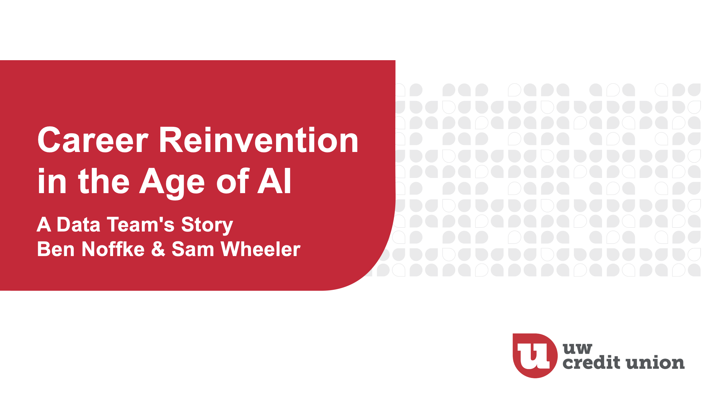 3. UW Credit Union Presentation: Reinventing your Career in the Age of AI thumbnail